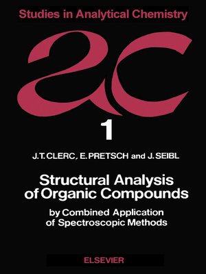 cover image of Structural Analysis of Organic Compounds by Combined Application of Spectroscopic Methods